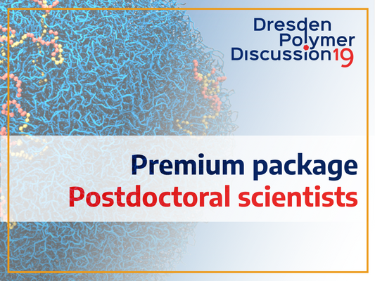Premium package for postdoctoral scientists – 19th Dresden Polymer Discussion