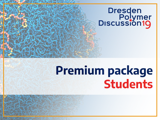 Premium student package –  19th Dresden Polymer Discussion