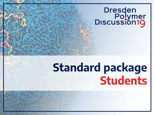 Standard student package – 19th Dresden Polymer Discussion